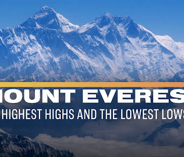 Mount Everest: The Highest Highs and The Lowest Lows (2024)