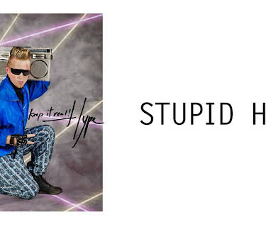 Stupid Hype