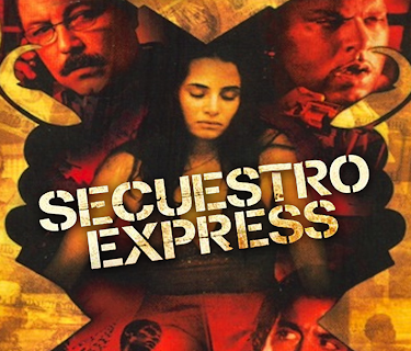 Secuestro Express (English Subtitled) (2005)