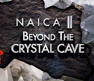 NAICA 2: Beyond the Crystal Cave (2010)
