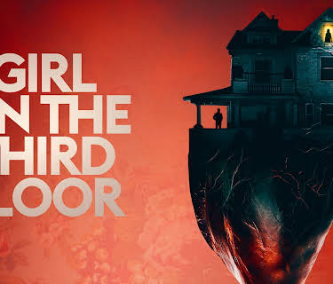 Girl on the Third Floor (2019)