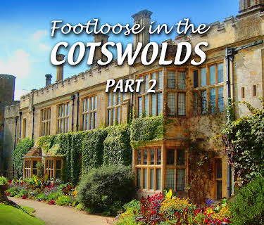 Footloose in the Cotswolds - Part 2 (2014)