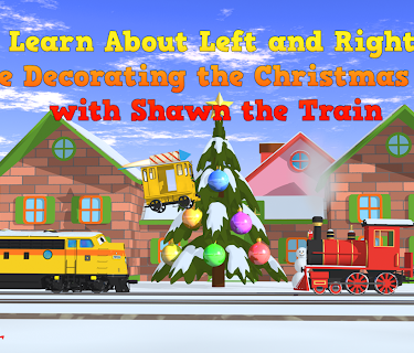 Learn About Left and Right While Decorating the Christmas Tree with Shawn the Train