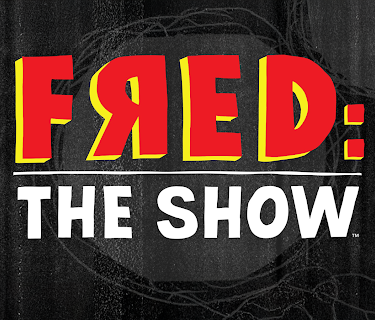 FRED: THE SHOW