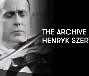 The Archive - Henryk Szeryng (2010)