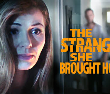 The Stranger She Brought Home (2021)