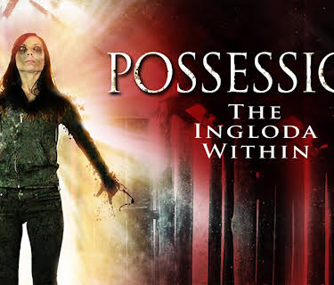 Possession: The Ingloda Within (2013)