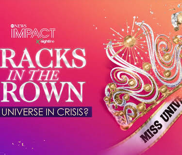 IMPACT x Nightline: Cracks in the Crown: Miss Universe in Crisis?