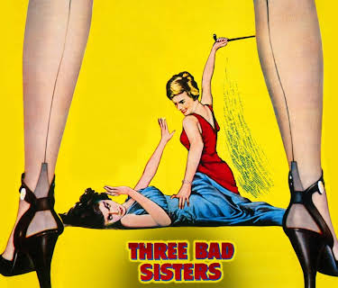 Three Bad Sisters (1956)