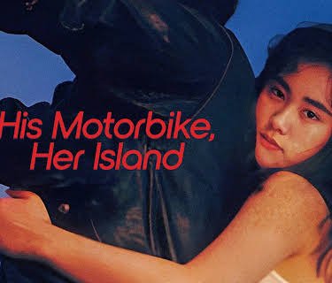 His Motorbike, Her Island (1986)