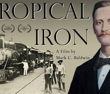 Tropical Iron: The Saga of Minor Keith (2018)