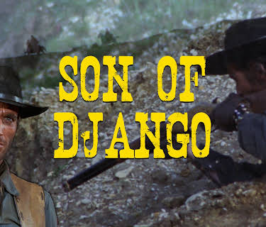 Son of Django ( aka Return of Django) (1967)