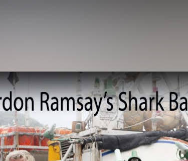 Gordon Ramsay: Shark Bait