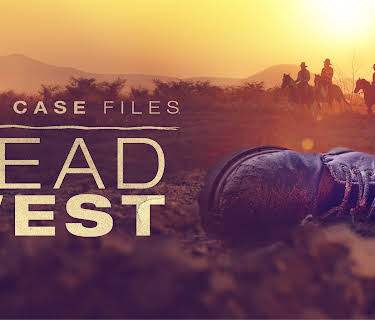 Cold Case Files: Dead West Season 1