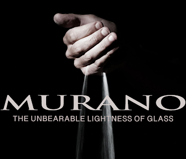 Murano - The Unbearable Lightness of Glass (2016)