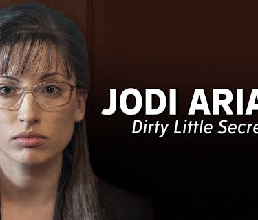 Jodi Arias: Dirty Little Secret (2013)