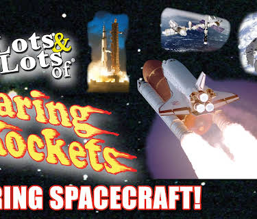Lots & Lots of Roaring Rockets - Soaring Spacecraft! (2003)