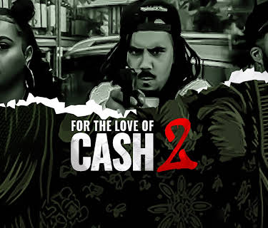 For The Love Of Cash 2 (2024)