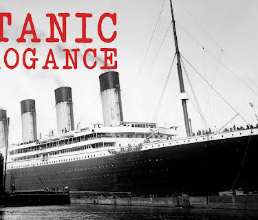 Titanic Arrogance (2011)