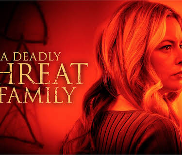 A Deadly Threat to My Family (2024)
