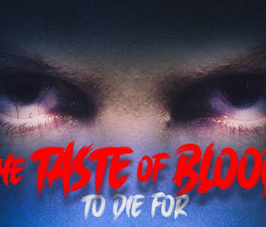 The Taste of Blood (2022)