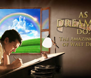 As Dreamers Do: The Amazing Life of Walt Disney (2020)