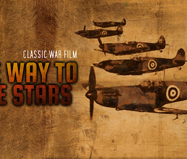 The Way to the Stars: Classic War Time Drama (2016)