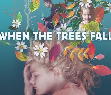 When the Trees Fall (2021)