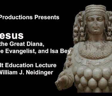 Ephesus:  City of the Great Diana, John the Evangelist, and Isa Bey