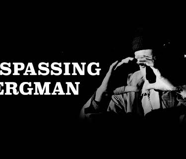 Trespassing Bergman (2015)
