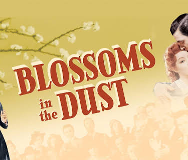 Blossoms in the Dust (1941)