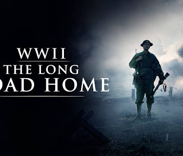WWII: The Long Road Home (2021)