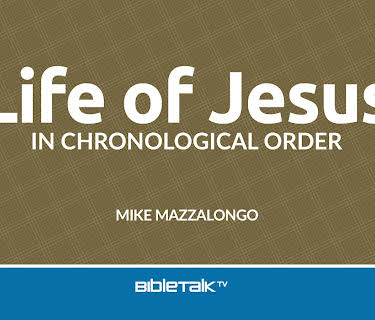 Life of Jesus in Chronological Order