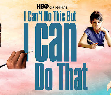 I Can't Do This, But I CAN Do That (2010)