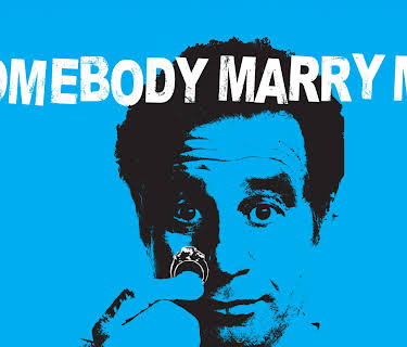 Somebody Marry Me (2013)