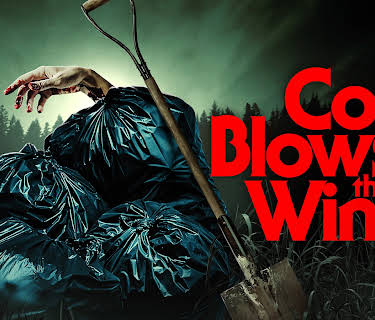 Cold Blows the Wind (2024)