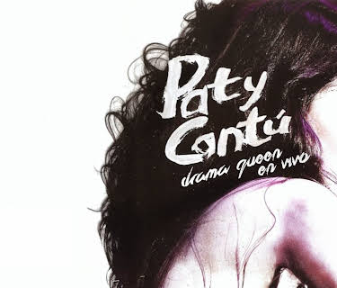Paty Cantú - Drama Queen En Vivo (2014)