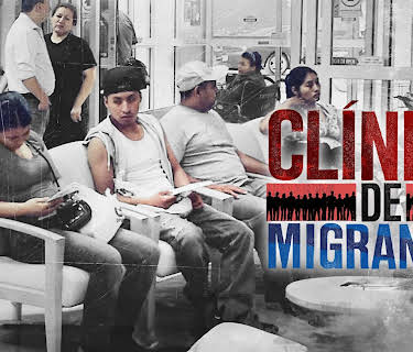Clinica de Migrantes: A Closer Look Special (2017)