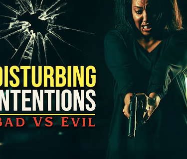 Disturbing Intentions: Bad vs Evil (2025)