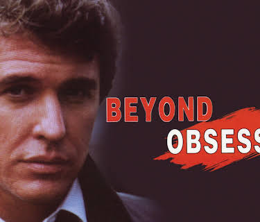 Beyond Obsession (1983)