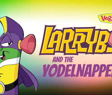 LarryBoy and The Yodelnapper (2002)