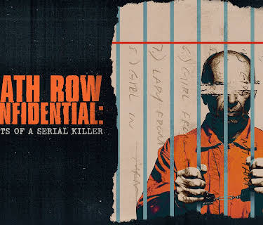 Death Row Confidential: Secrets of a Serial Killer