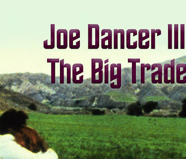 Joe Dancer 3 The Big Trade (1983)