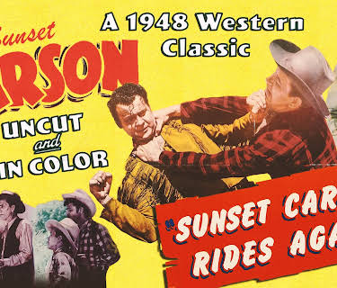 Sunset Carson Rides Again -  A 1948 Western Classic, Uncut & In Color (1948)