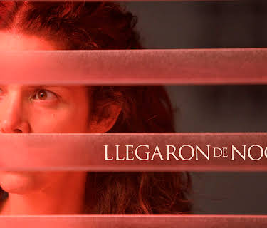 Llegaron de Noche (2022)