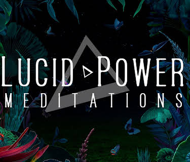 Lucid Power Meditations