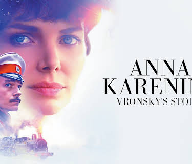 Anna Karenina - Vronsky's Story (2017)
