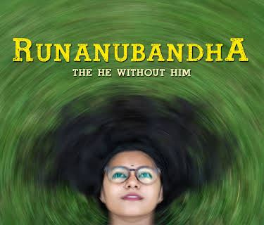 Runanubandha - The HE without HIM (2021)