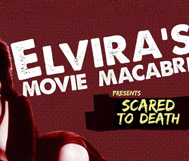 Elvira's Movie Macabre: Scared to Death (2010)