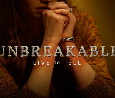 Unbreakable: Live to Tell